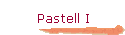 Pastell I