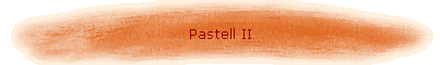 Pastell II